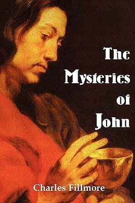 Mysteries of John by Fillmore, Charles