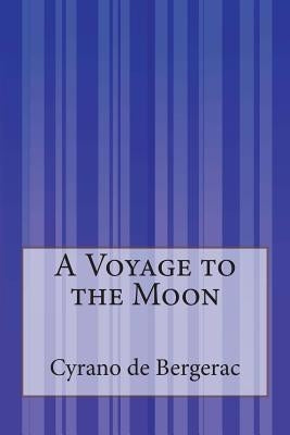 A Voyage to the Moon by Lovell, Archibald