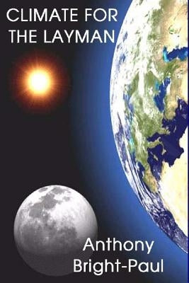 Climate for the Layman by Bright-Paul, Anthony