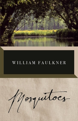 Mosquitoes by Faulkner, William