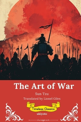 The Art of the War Timeless Classics by Sun Tzu