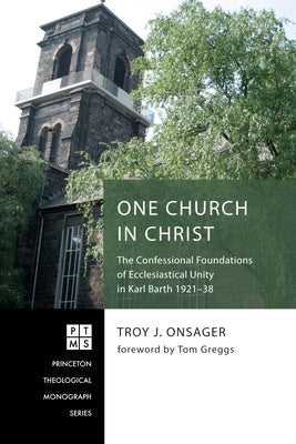 One Church in Christ by Onsager, Troy J.