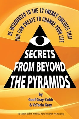 Secrets From Beyond The Pyramids by Gray-Cobb, Geof