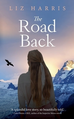 The Road Back by Harris, Liz