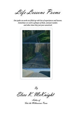 Life Lessons Poems: Poetry book by McKnight, Elece Kunangura
