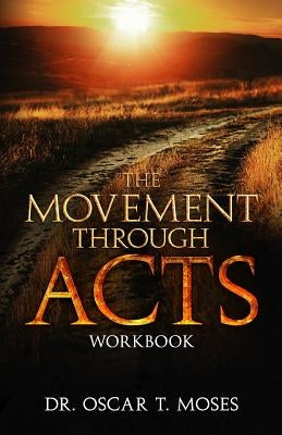 The Movement Through Acts by Moses, Oscar