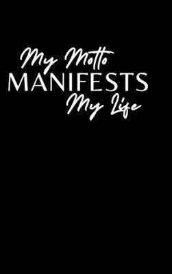 My Motto Manifests My Life by Adizahyr, Avonti