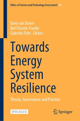 Towards Energy System Resilience: Theory, Governance and Practice by Van Doren, Davy