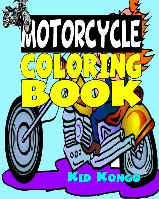 Motorcycle Coloring Book by Kongo, Kid