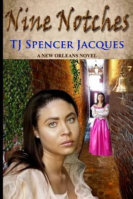 Nine Notches by Jacques, Tj Spencer