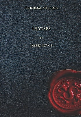Ulysses - Original Version by Joyce, James