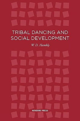 Tribal Dancing by Hambly, W. D.
