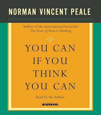 You Can If You Think You Can by Peale, Norman Vincent