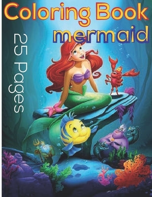 Mermaid - Coloring Book: Relaxing Coloring Pages - 25 Paper - Amazing Patterns by Coloring Book, Mermaid
