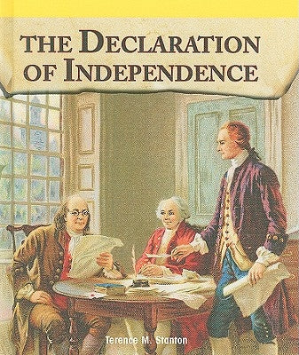 The Declaration of Independence by Stanton, Terence M.