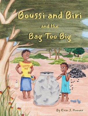 Boussi and Biri and the Bag Too Big by Hoover, Erin J.