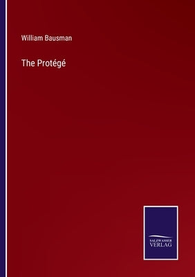 The Protégé by Bausman, William