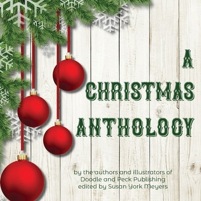 A Christmas Anthology by Meyers, Susan York