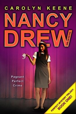 Pageant Perfect Crime: Book One in the Perfect Mystery Trilogyvolume 30 by Keene, Carolyn