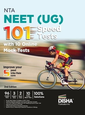 NTA NEET (UG) 101 Speed Tests with 10 Online Mock Tests 2nd Edition 96 Chapter Tests + 3 Subject Tests + 2 Mock Tests + 10 Online Mock Tests Physics, by Disha Experts