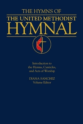 Hymns of the United Methodist Hymnal by Sanchez, Diana