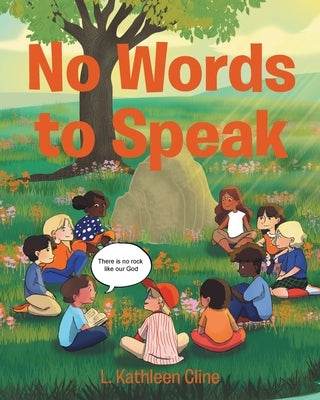 No Words to Speak by Cline, L. Kathleen