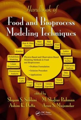 Handbook of Food and Bioprocess Modeling Techniques by Sablani, Shyam S.