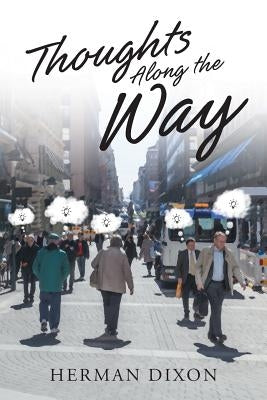 Thoughts Along the Way by Dixon, Herman