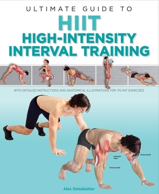 Ultimate Guide to Hiit: High-Intensity Interval Training by Geissbuhler, Alex