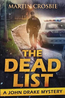 The Dead List (A John Drake Mystery) by Crosbie, Martin
