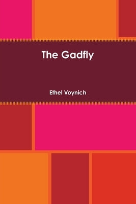 The Gadfly by Voynich, Ethel