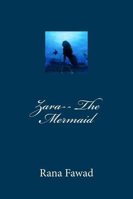 Zara-- The Mermaid by Rana, Rabia