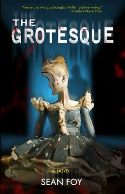 The Grotesque by Foy, Sean