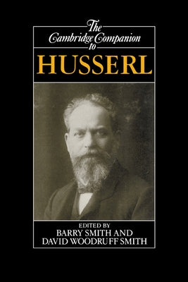 The Cambridge Companion to Husserl by Smith, Barry