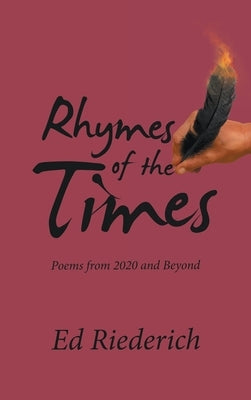 Rhymes of the Times: Poems from 2020 and Beyond by Riederich, Ed