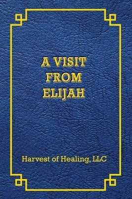 A Visit from Elijah by Rodriguez, Jill