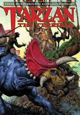 Tarzan the Terrible: Edgar Rice Burroughs Authorized Library by Burroughs, Edgar Rice