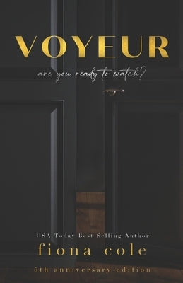 Voyeur: Fifth Anniversary Special Edition by Cole, Fiona