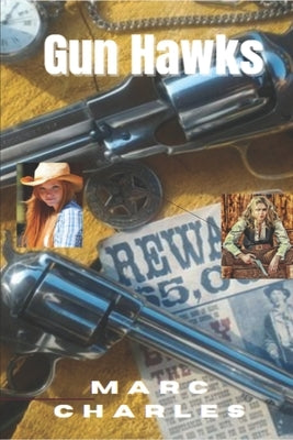 Gun Hawks by Charles, Marc