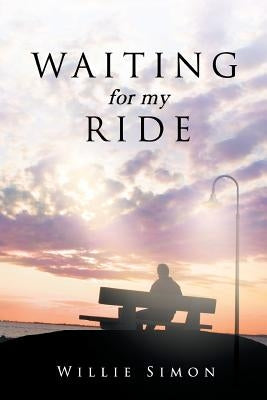 Waiting for My Ride by Simon, Willie