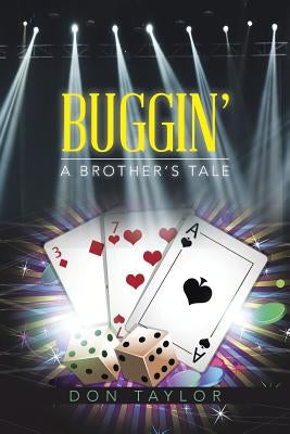 Buggin': A Brother's Tale by Taylor, Don