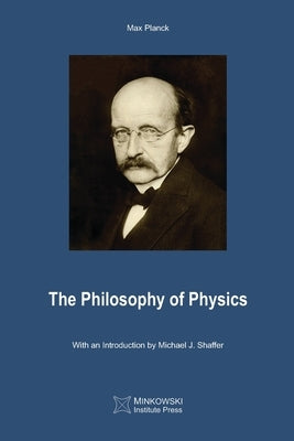 The Philosophy of Physics by Planck, Max