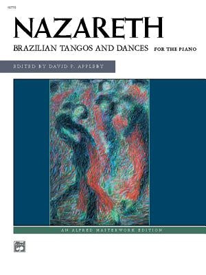 Brazilian Tangos and Dances for the Piano by Nazareth, Ernesto