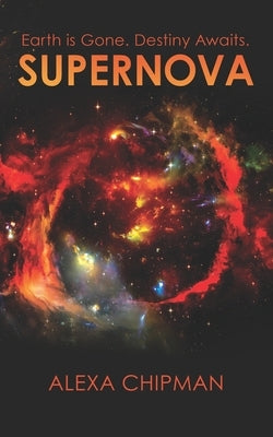 Supernova by Chipman, Alexa