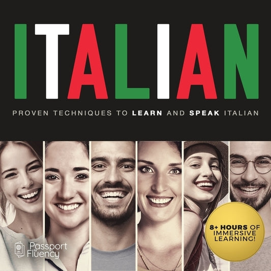 Italian: Proven Techniques to Learn and Speak Italian by Made for Success