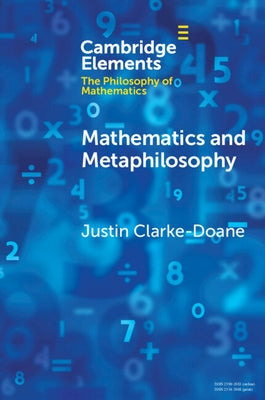 Mathematics and Metaphilosophy by Clarke-Doane, Justin