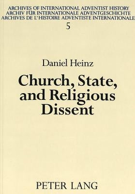 Church, State, and Religious Dissent: A History of Seventh-Day Adventists in Austria, 1890-1975 by Pfeiffer, Baldur