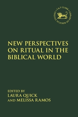 New Perspectives on Ritual in the Biblical World by Vayntrub, Jacqueline