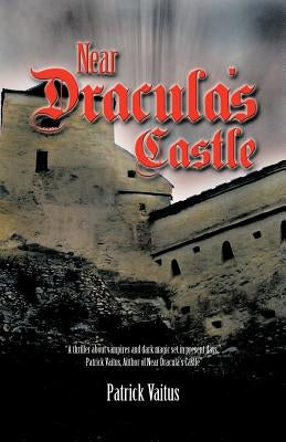 Near Dracula's Castle by Vaitus, Patrick