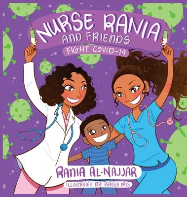 Nurse Rania and Friends: Fight COVID-19 by Al-Najjar, Rania